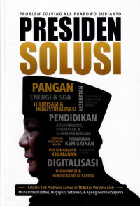 Image of Presiden Solusi: Problem Solving Ala Prabowo Subianto