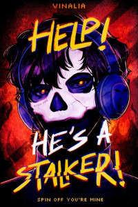 Image of Help! He's a Stalker