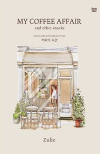 Image of My Coffee Affair and Other Snacks